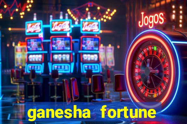 ganesha fortune minutos pagantes